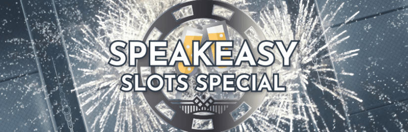 Speakeasy Slots Special Program